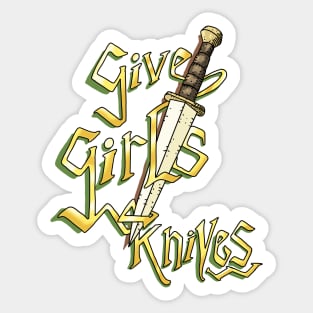 Give Girls Knives! gold & dagger. Sticker